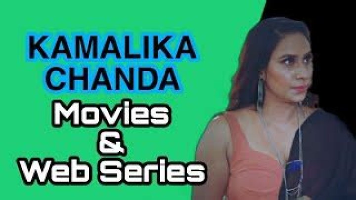 Kamalika Chanda: A Glimpse into Her Movies and TV Shows