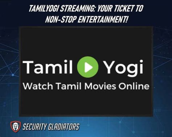 The Ultimate Guide to Streaming on Tamilyogi.cc